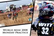 World Mini 2008: Monday Practice 