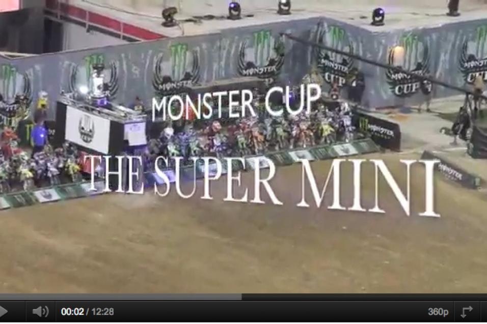 Super Mini Video from Monster Cup
