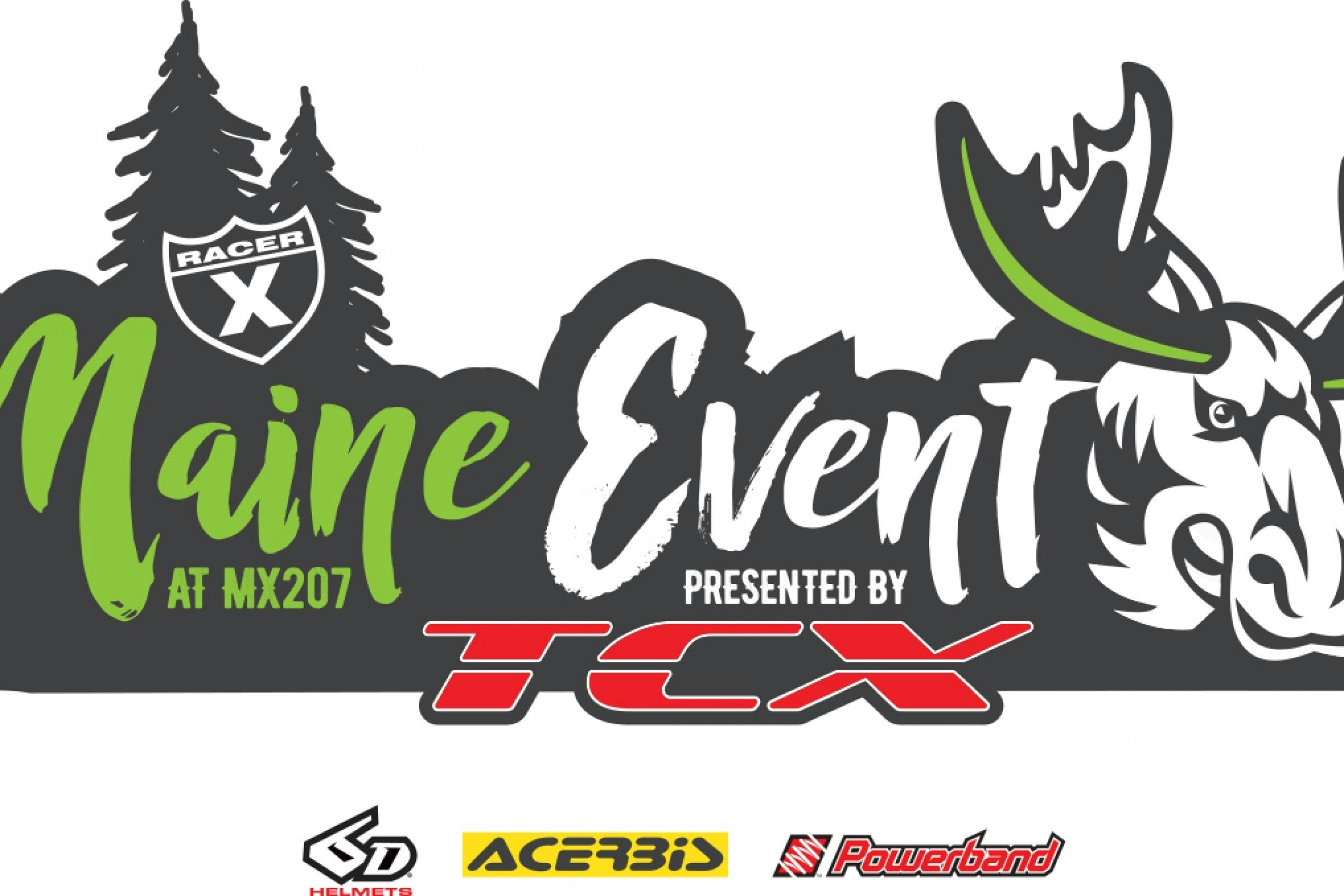 Join Us at the Racer X Maine Event This Weekend