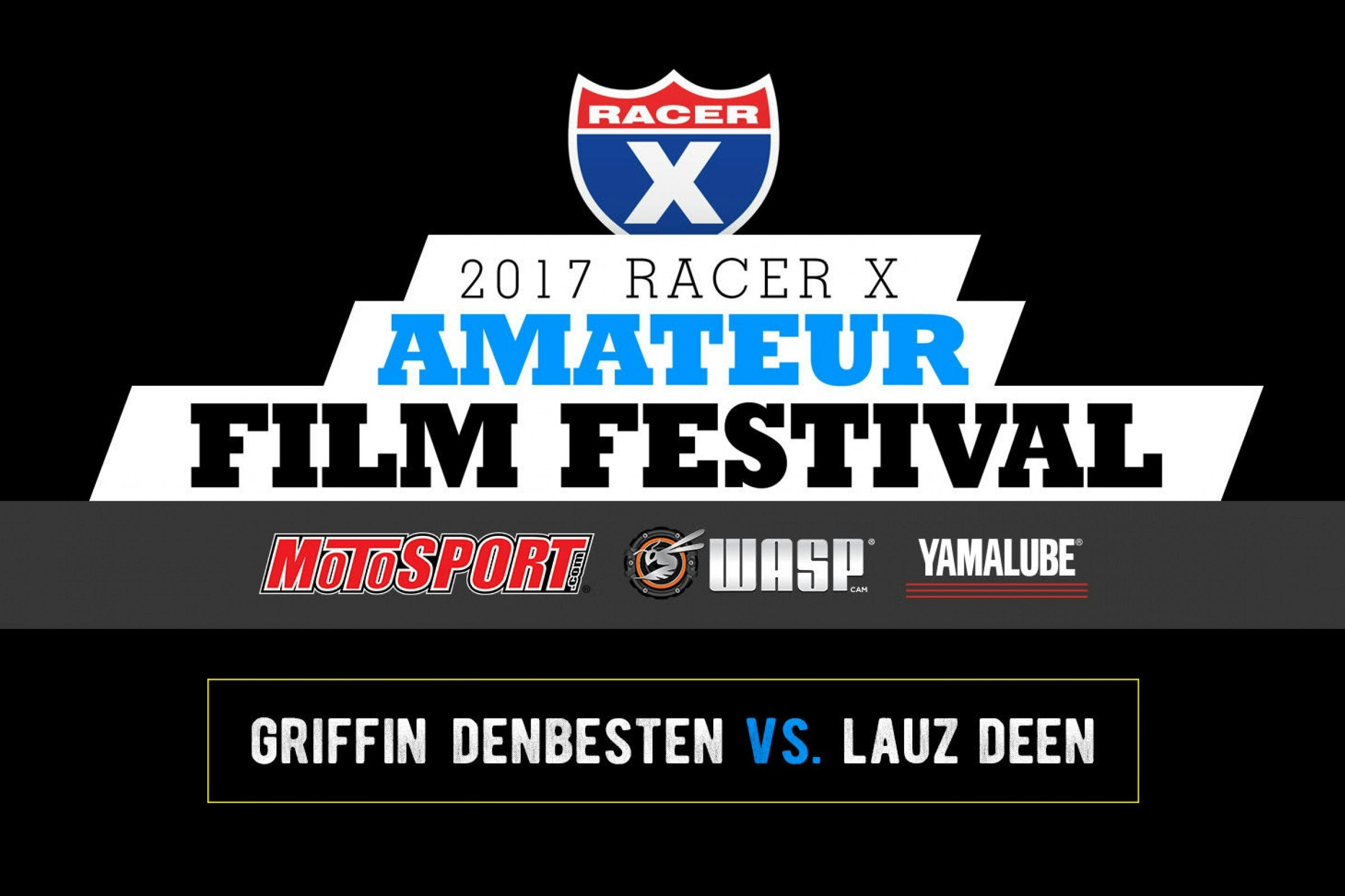 Racer X Amateur Film Festival Round 1 Winner Announced