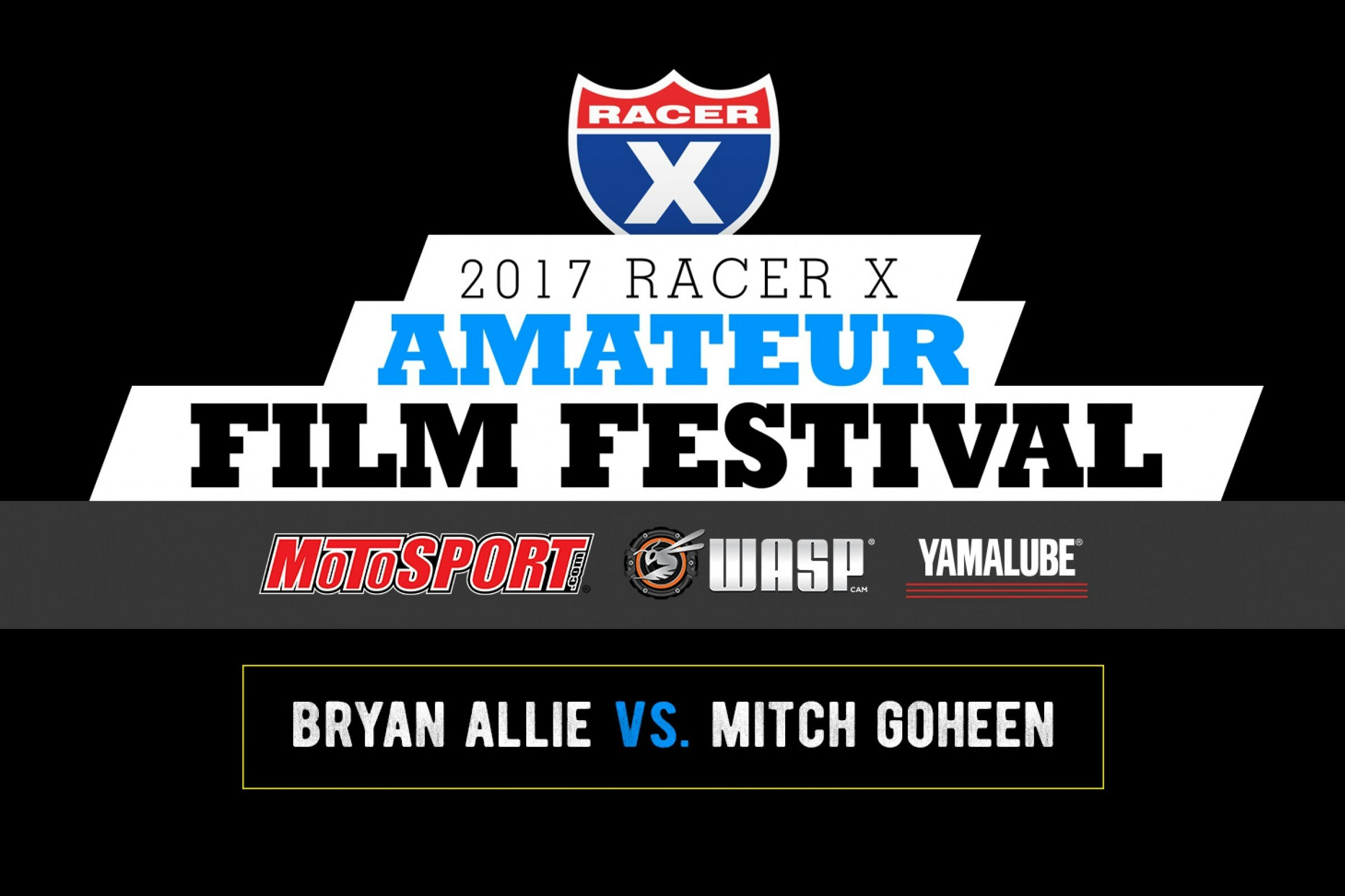 Racer X Amateur Film Festival Round 3 Winner Announced