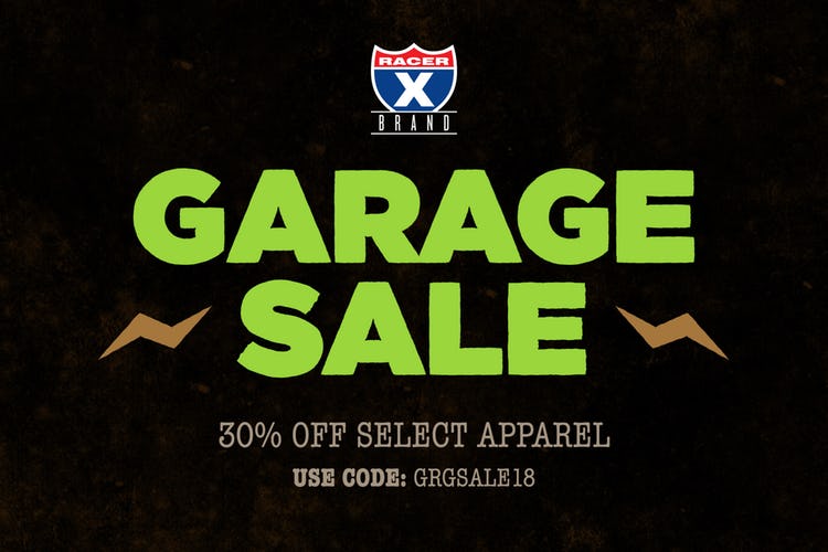 Use code GRGSALE18 at Racer X Brand to receive 30 percent off select apparel and up to 70 percent off other items.