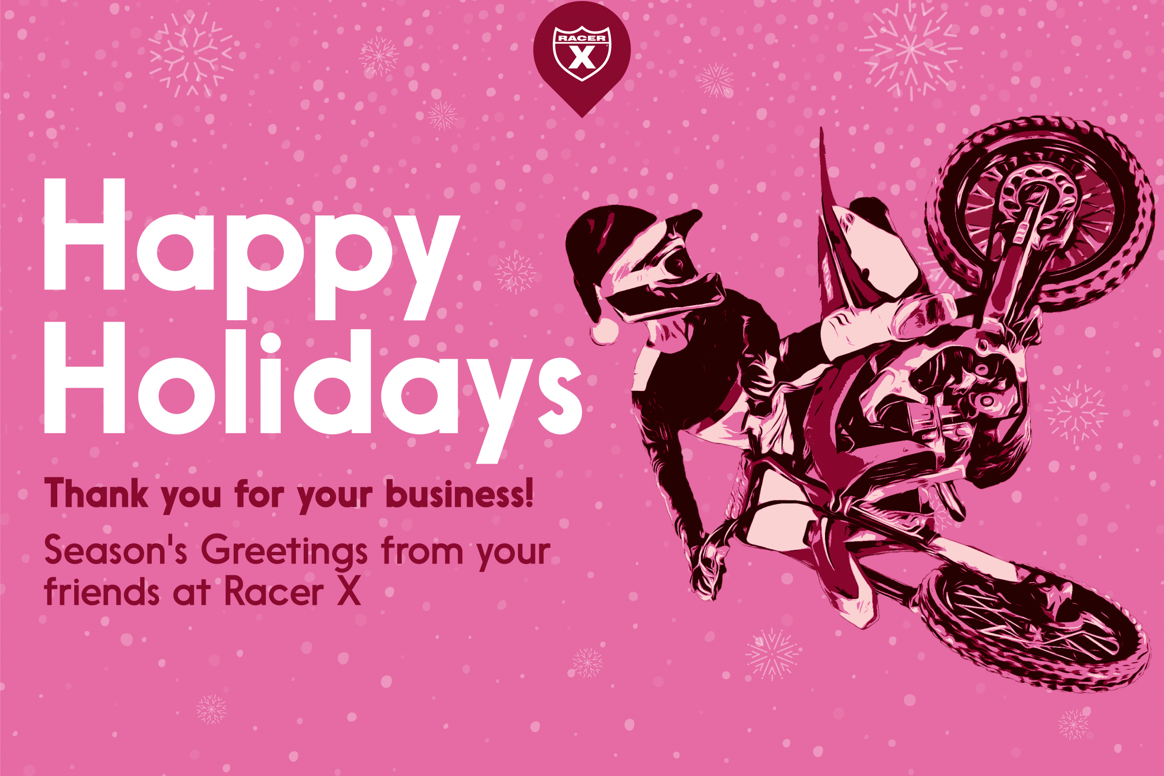 Happy Holidays from the Racer X Staff