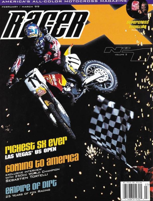 The Feb/March 1999 Issue - Racer X Illustrated Supercross Magazine