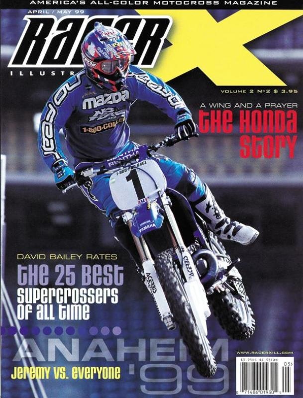 The April/May 1999 Issue - Racer X Illustrated Motocross Magazine