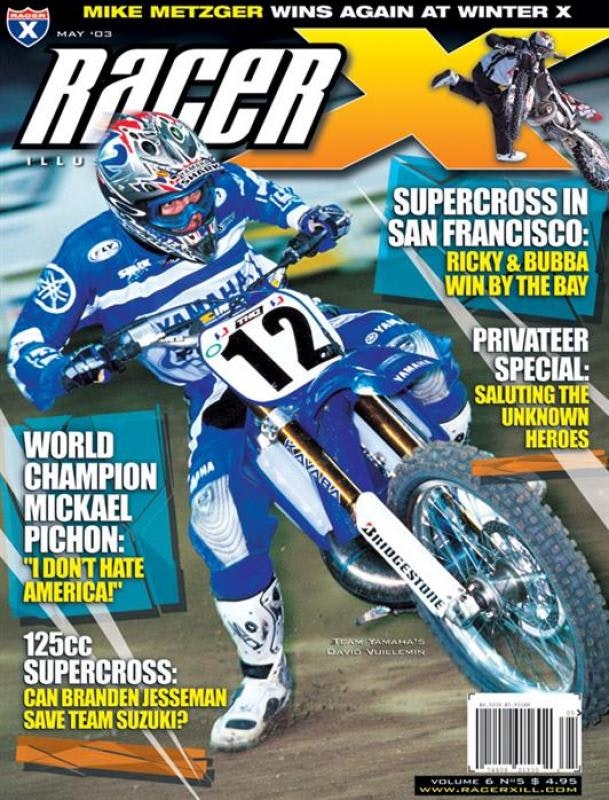 The May 2003 Issue - Racer X Illustrated Motocross Magazine