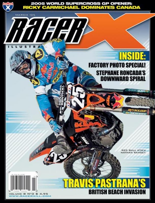 The March 2005 Issue - Racer X Illustrated Supercross Magazine