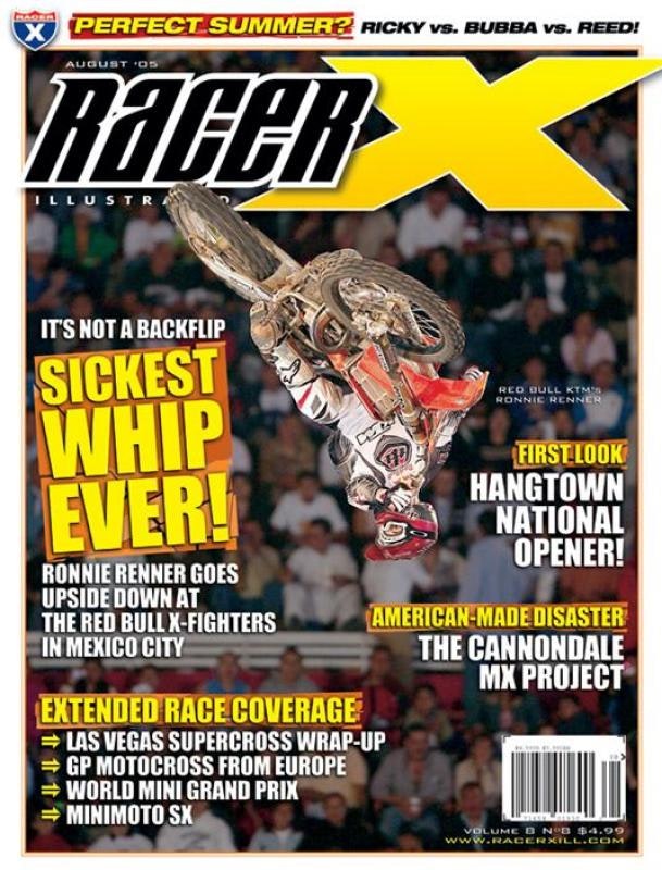 The August 2005 Issue - Racer X Illustrated Motocross Magazine