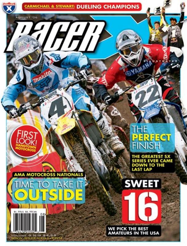 The August 2006 Issue - Racer X Illustrated Motocross Magazine
