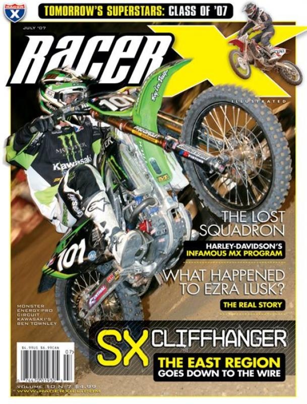 The July 2007 Issue - Racer X Illustrated Motocross Magazine