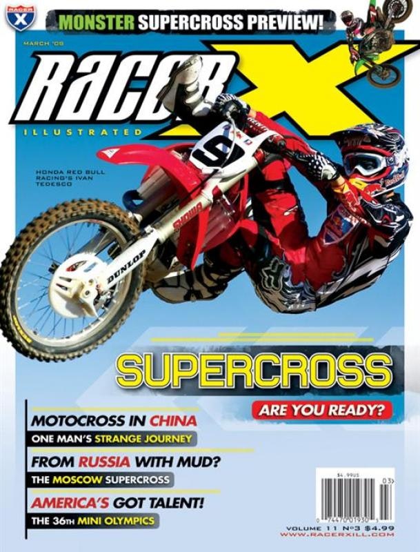 The March 2008 Issue - Racer X Illustrated Supercross Magazine