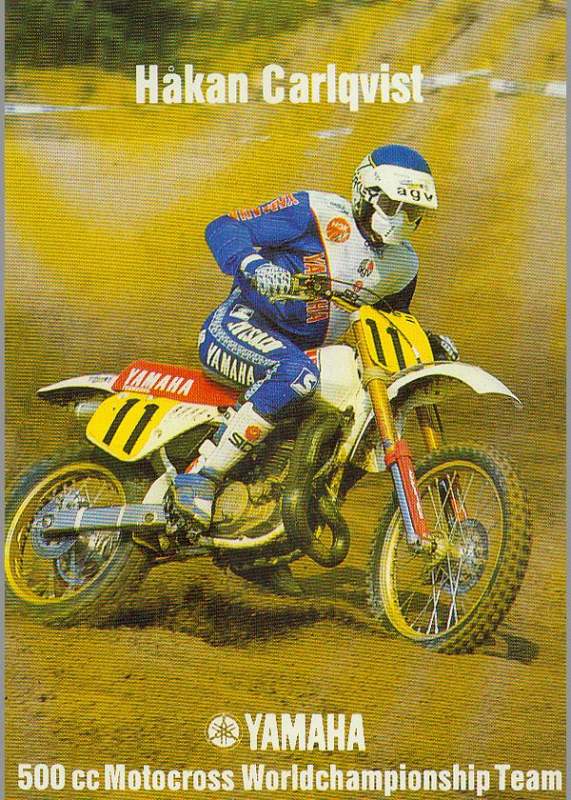 Hakan Carlqvist was the only guy I know that could bend his handlebars back straight after a crash. The guy was tough! My first memory of racing with him was at the 1983 Japanese GP. His 500cc works championship bike was on display, and I was both excited and nervous to race with him. But when the gate dropped I grabbed the holeshots and never saw him. He probably wasn't that motivated after his world title, plus we were on 250s. A year later at the Motocross des Nations in Finland on 500s, Hakan lapped me and won by 40 seconds—with no goggles!