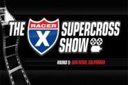 Racer X SX Show: San Diego Preview