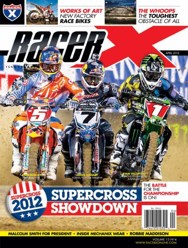 The April 2012 Issue - Racer X Illustrated Supercross Magazine