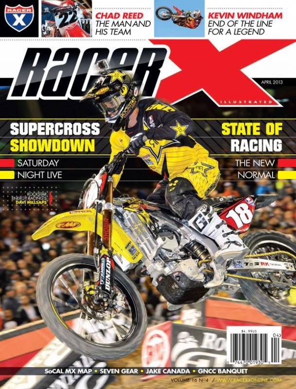 The April 2013 Issue - Racer X Illustrated Supercross Magazine