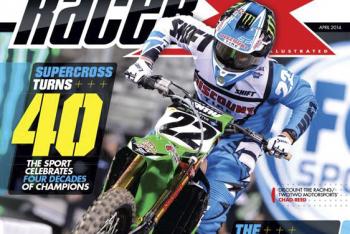 Racer X April 2014 Digital Edition Now Available
