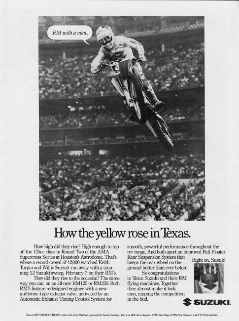 When Suzuki was dominating the 125 supercross class in the late 1980s with Keith Turpin (pictured above) and Willie Surratt, not to mention Bob Moore and Mike Healey, they were in Cycle News often. 
