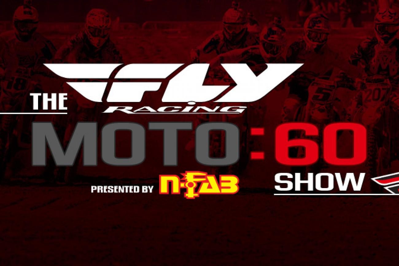 Fly Racing Moto:60 Show Today at Noon PST