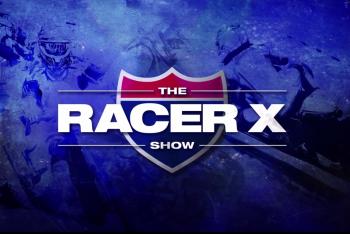 Racer X Show Airs Tonight on RacerTV.com