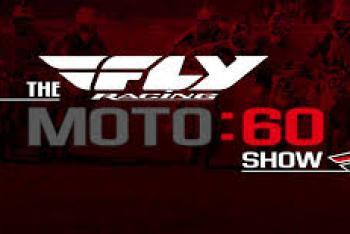 Today on the Fly Racing Moto:60 Show