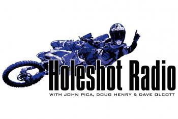 This Week on Holeshot Radio