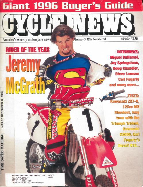 Finally, after his third straight AMA Supercross title—and 250 AMA Motocross Championship—Jeremy “Super Man” McGrath was named Cycle News’ Rider of the Year for 1995.