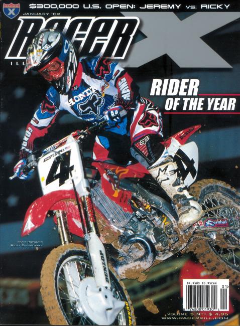 Ricky Carmichael was Racer X’s 2001 Rider of the Year, as well as Cycle News’, but he was also racing Hondas by the time those year-end issues came out.