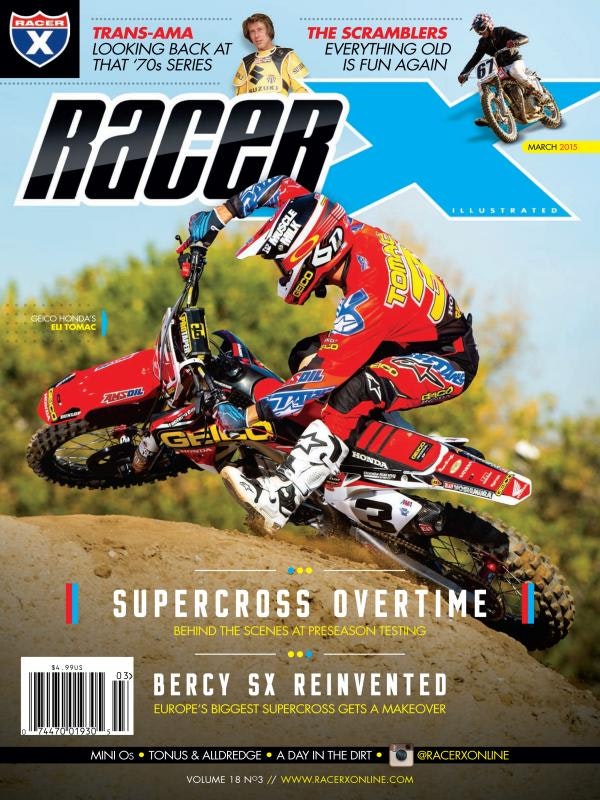 The March 2015 Issue - Racer X Illustrated Supercross Magazine