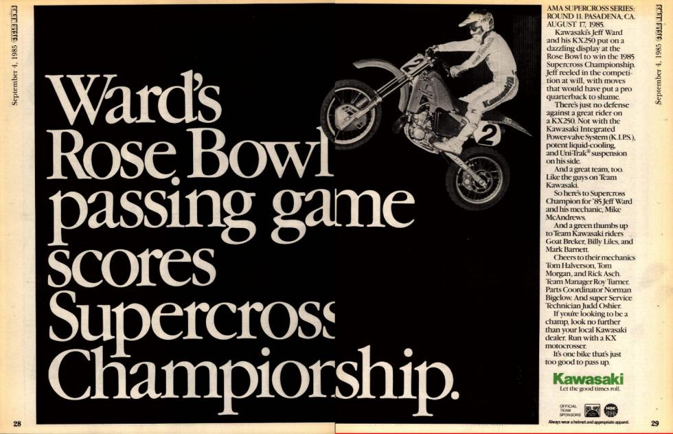 Jeff Ward won the 1985 AMA Supercross Championship despite riding backwards on the racetrack during the finale at the Rose Bowl in Pasadena.