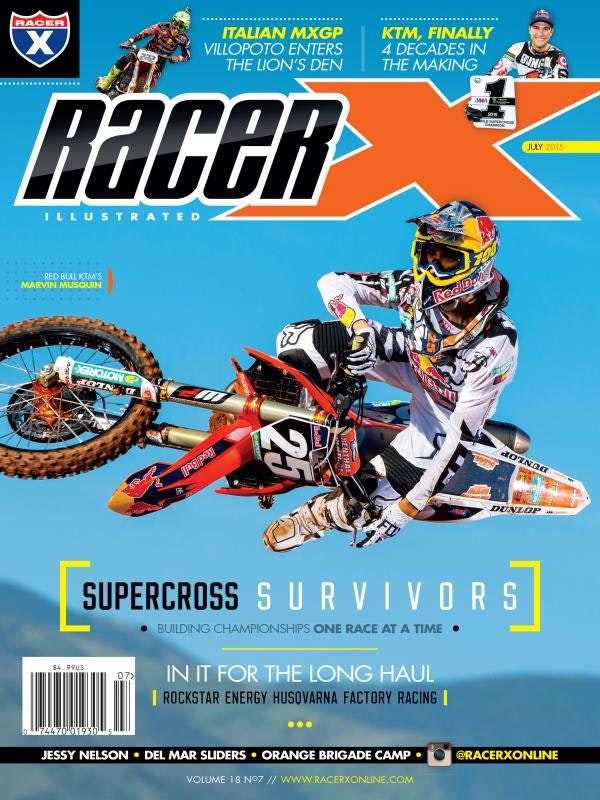 The July 2015 Issue - Racer X Illustrated Motocross Magazine
