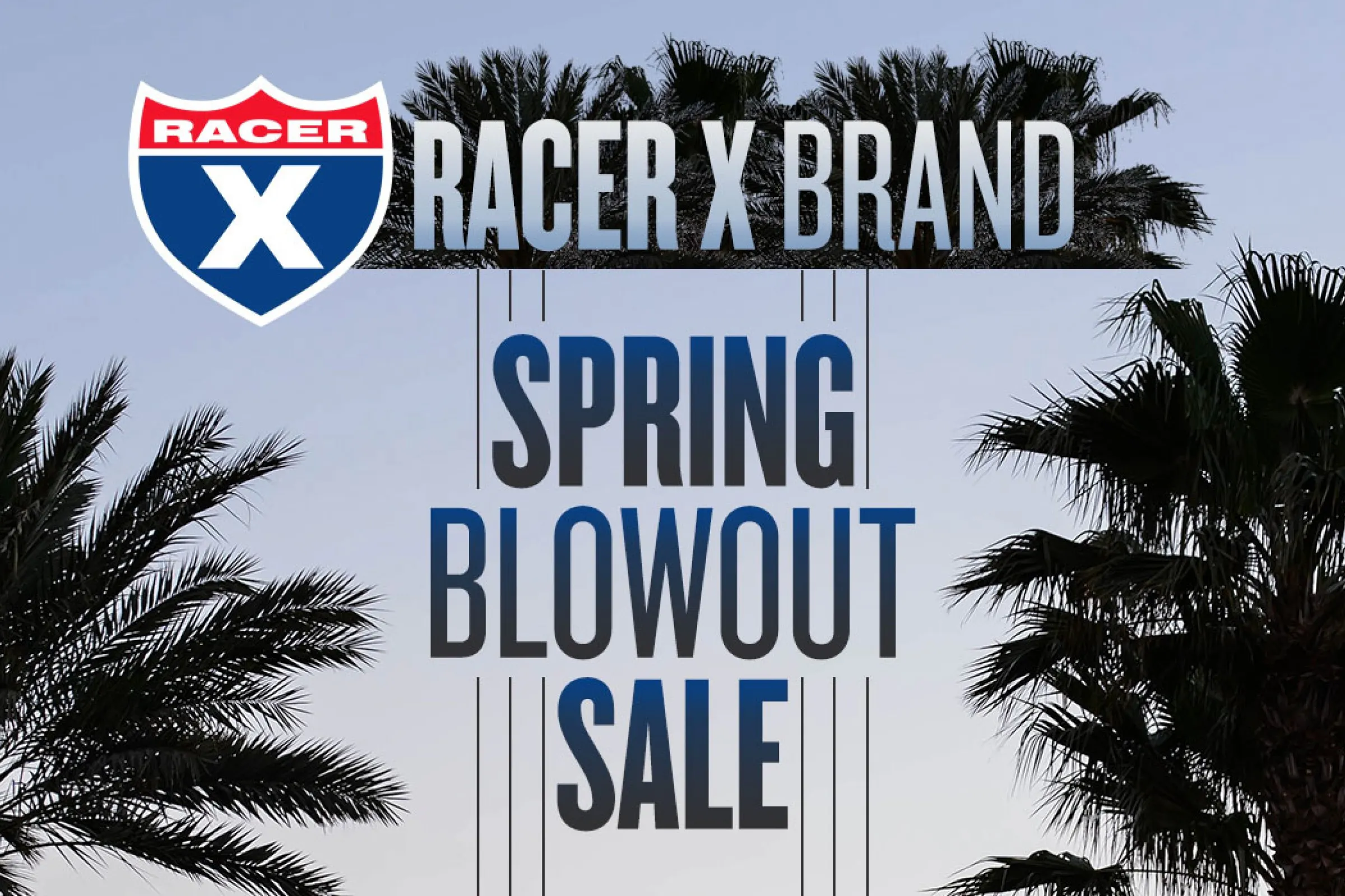 Racer X Brand Spring Blowout Sale