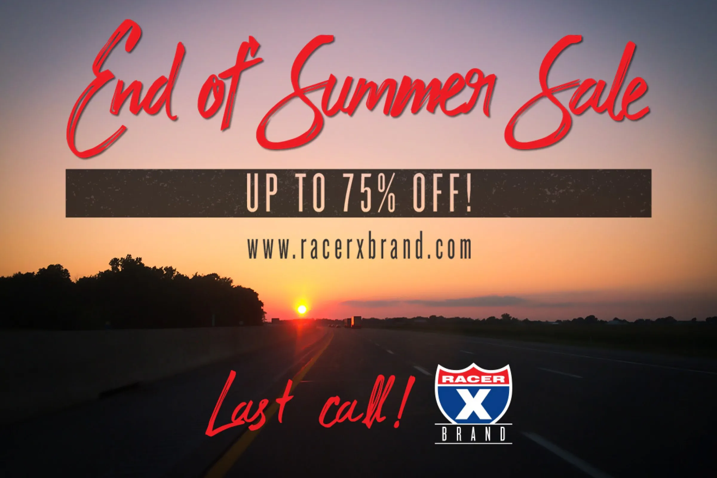 Racer X Brand: End of Summer Sale - Last Call!