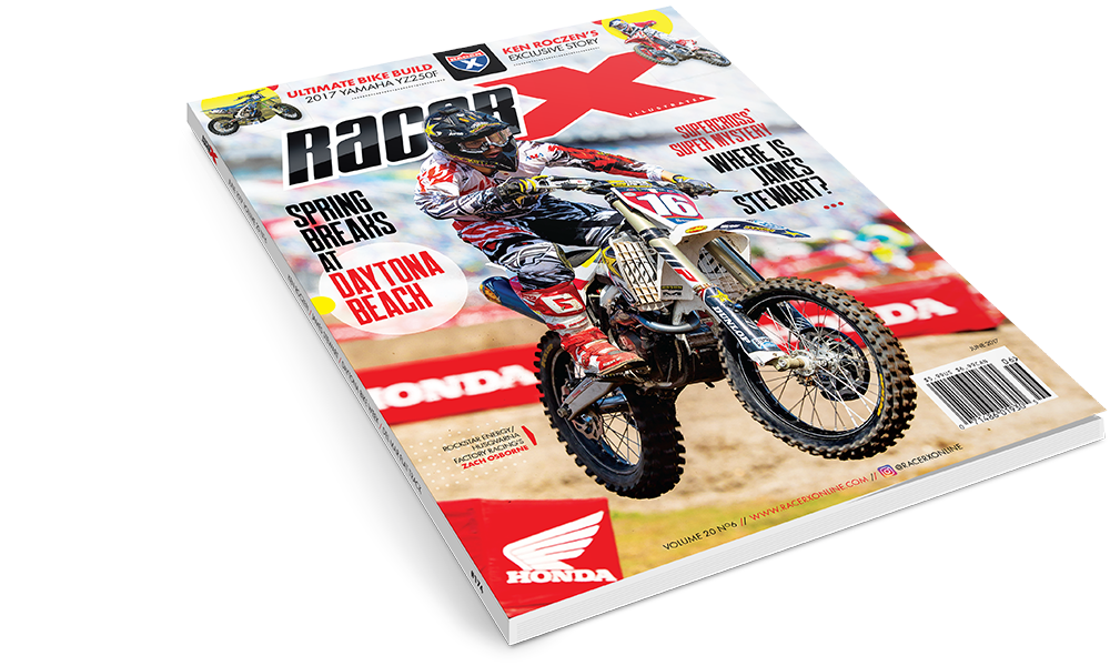 The June 2017  Issue - Racer X Illustrated Motocross Magazine