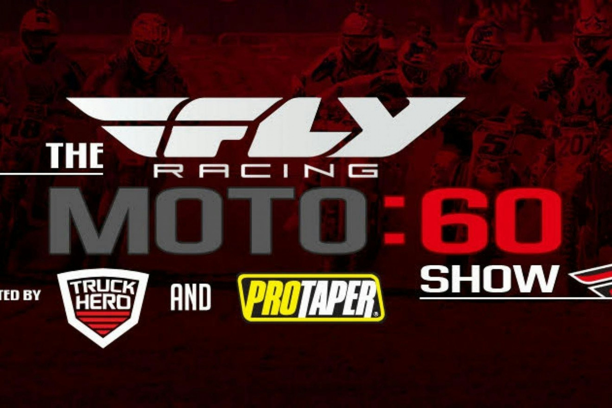 Fly Racing Moto:60 Show Today at Noon