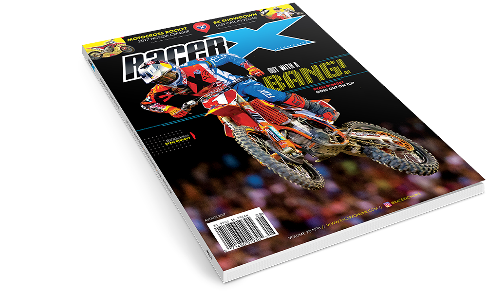 The August 2017 Issue - Racer X Illustrated Motocross Magazine