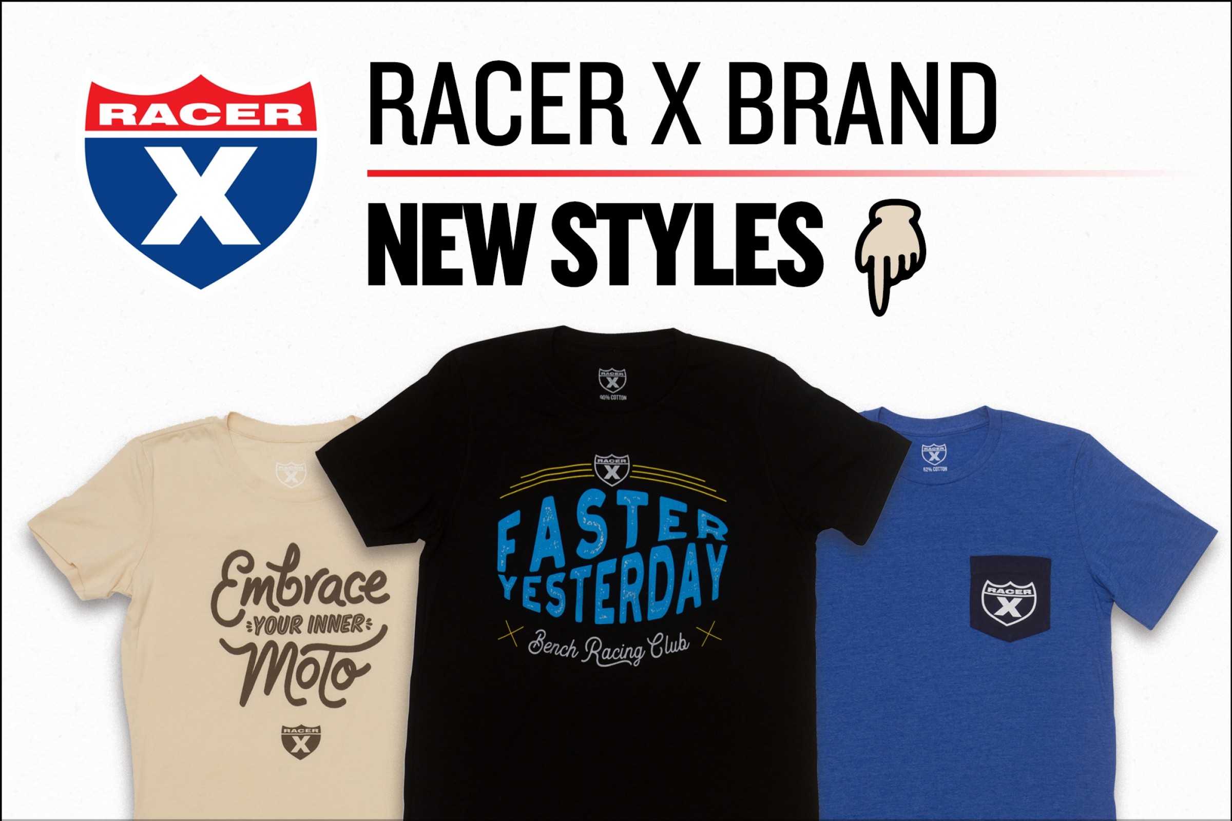 Racer X Brand New Styles Now Available