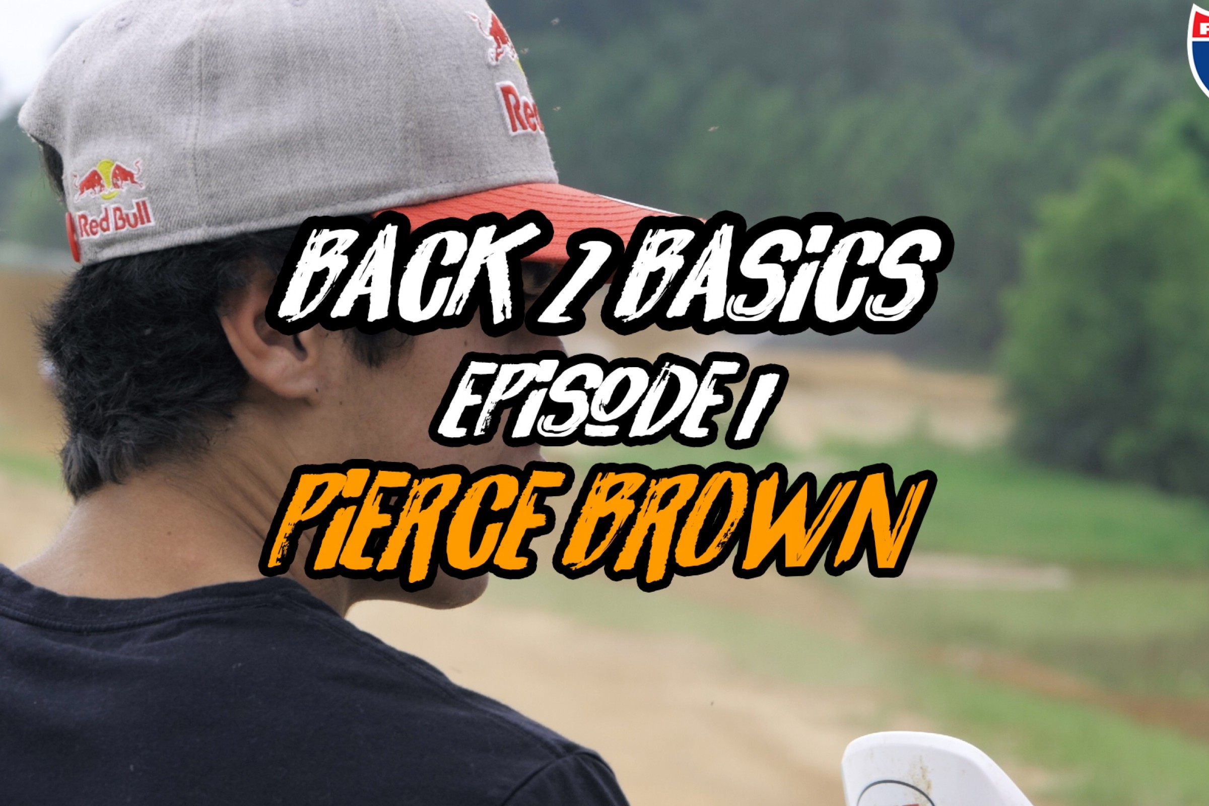 Racer X Films: Back 2 Basics: Episode 1, ft. Pierce Brown