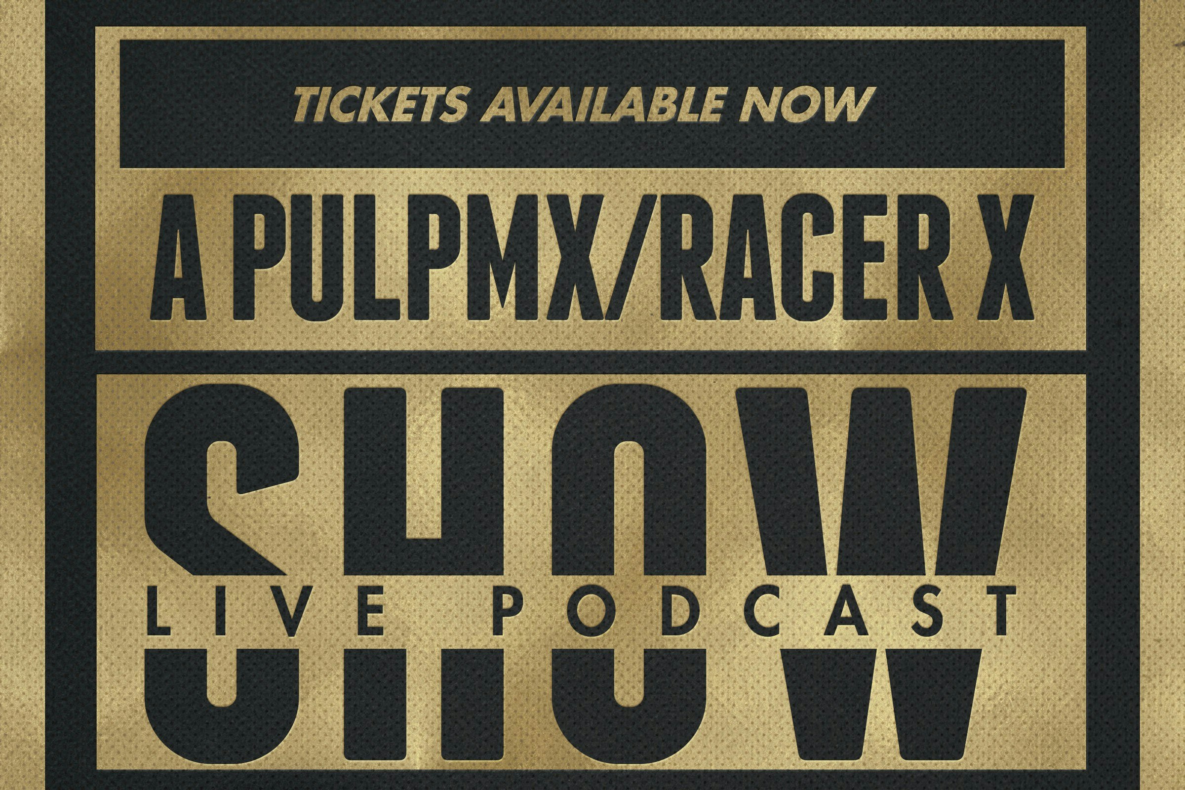 Live Show Before A1! Watch The PulpMX/Racer X Show In Person Tonight!