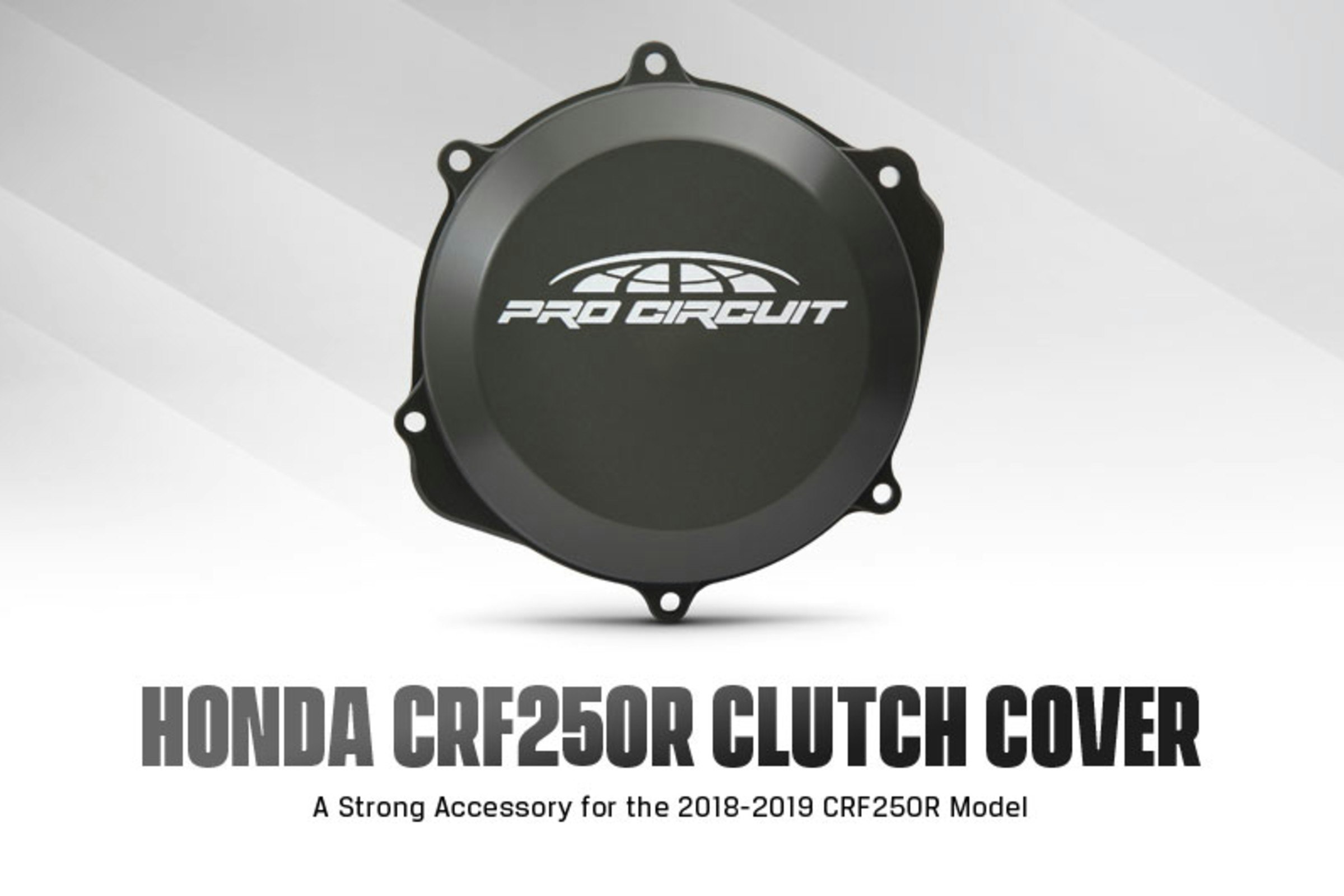 Pro Circuit Releases 2018-2019 CRF250R Clutch Cover