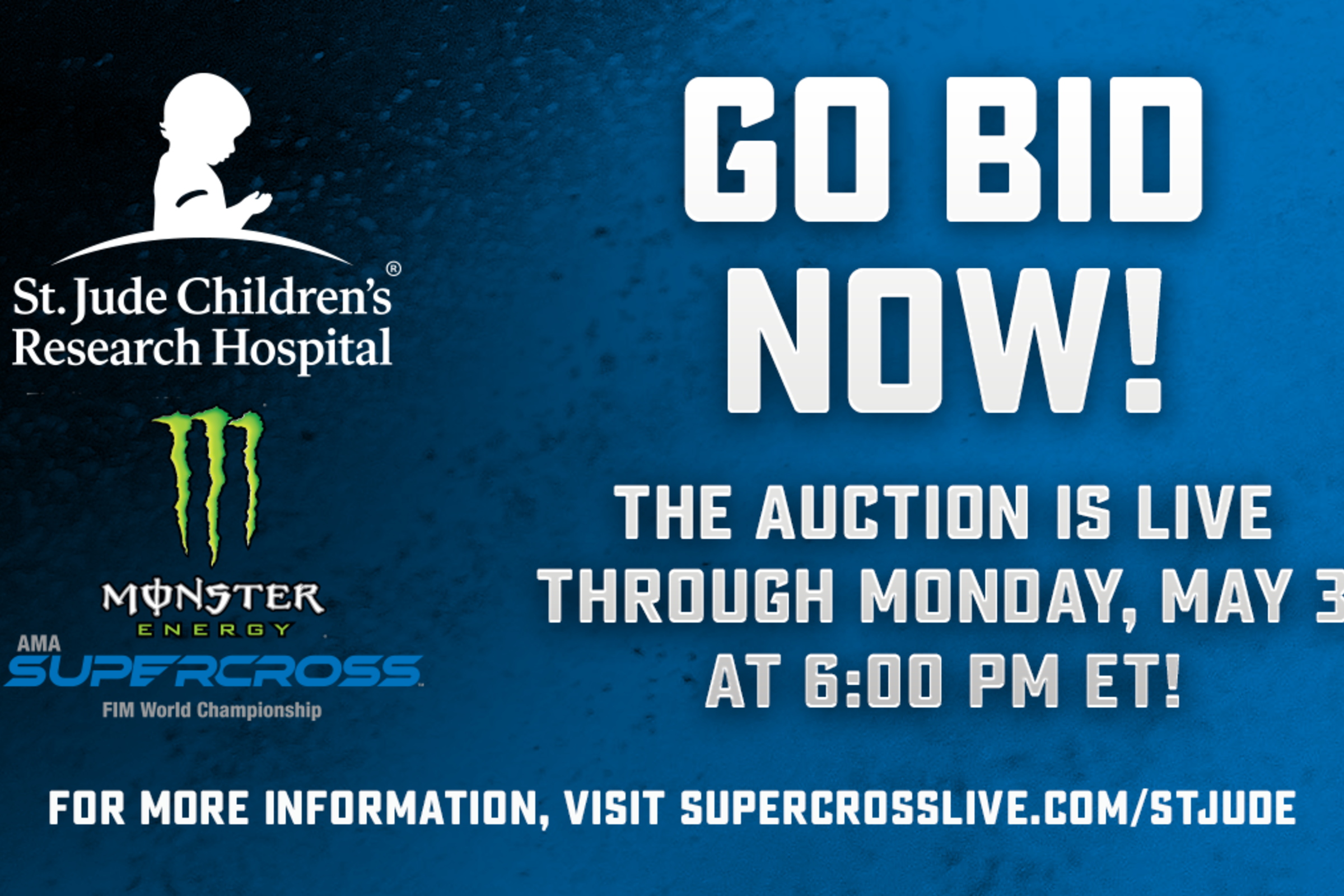 Reminder: Supercross - St. Jude Children’s Research Hospital Online Auction Closes Today