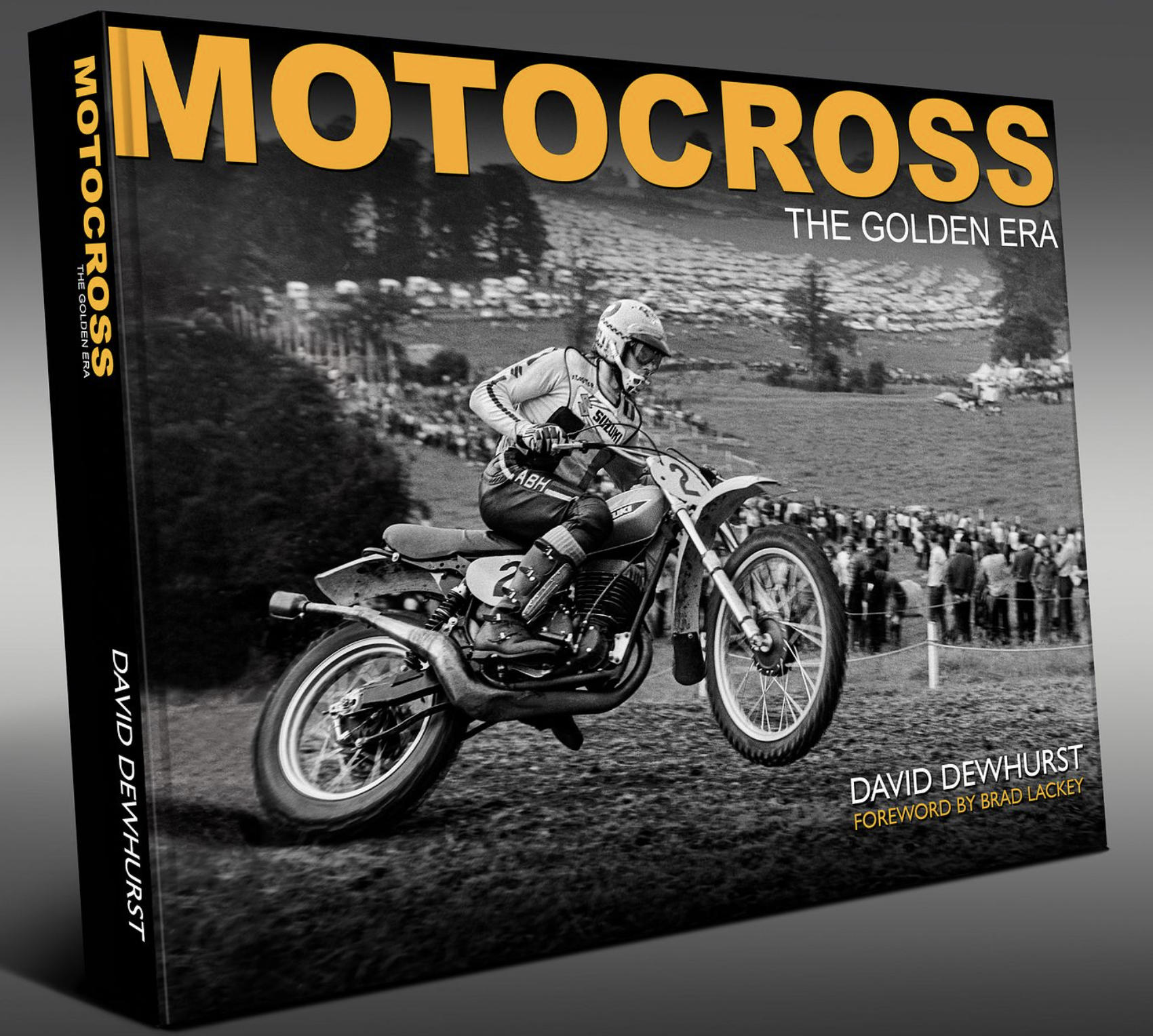 Motocross: The Golden Era by David Dewhurst.