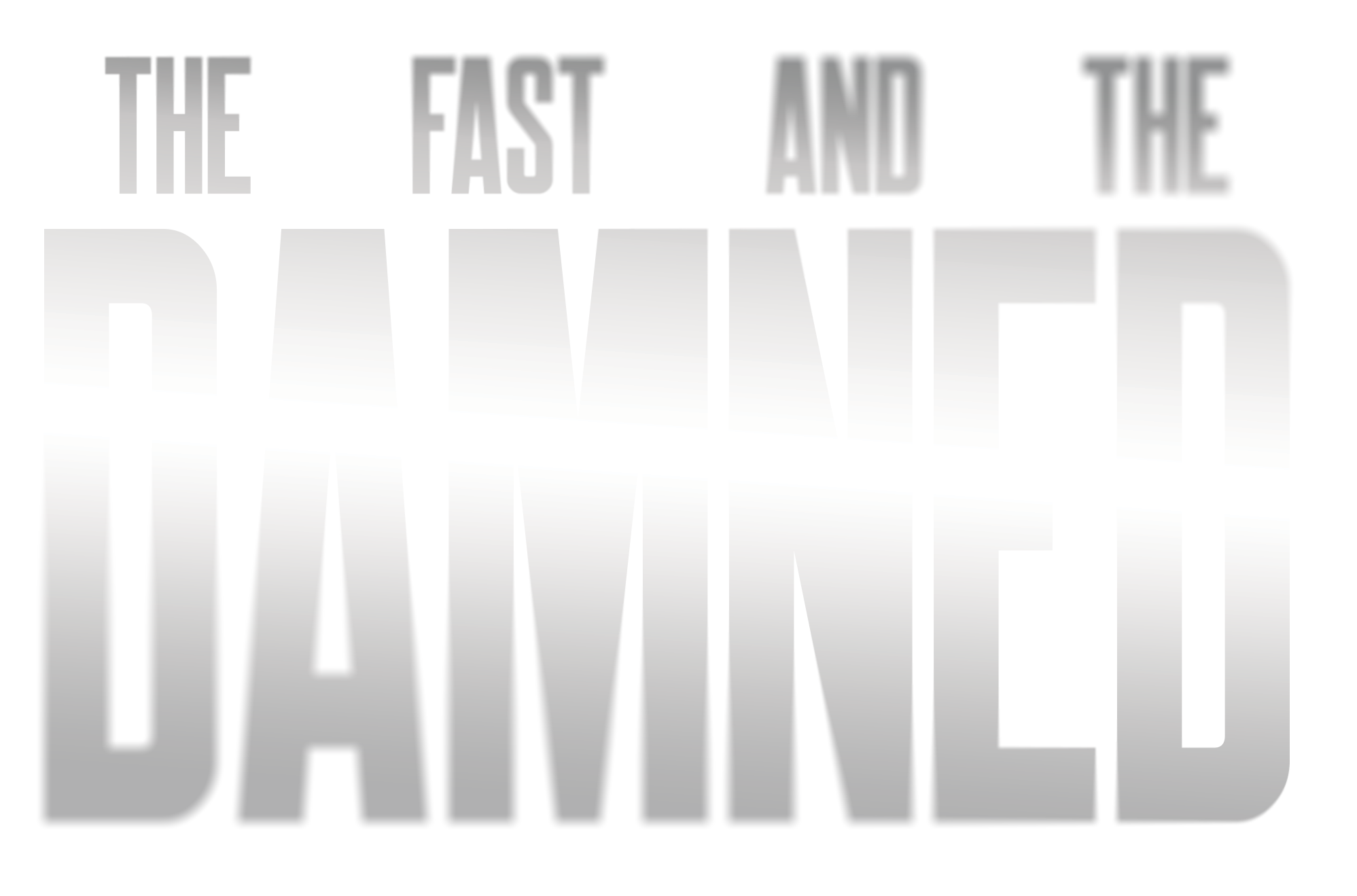 the Fast and the damned