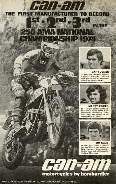 Can-Am actually went 1-2-3 in the '74 AMA 250 National final standings, after they snagged Marty Tripes from Husqvarna just before the last race, assuring them a sweep with Jones first and Jimmy Ellis third.