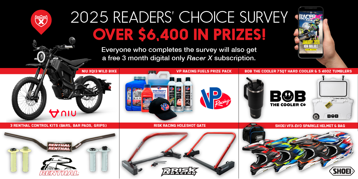 Take the 2025 Racer X Readers' Choice Survey.