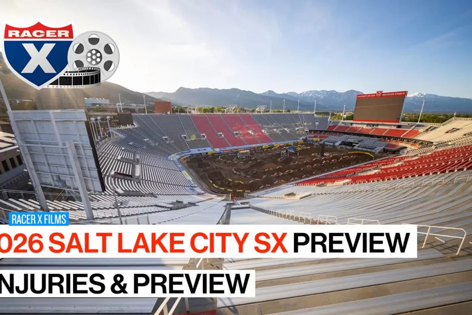 Video: Salt Lake City Supercross Finale Preview and Injury Report